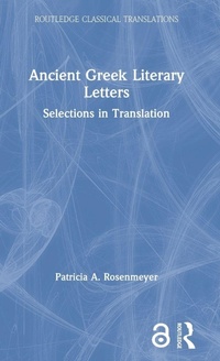 Enlarge image Cover: Ancient Greek Literary Letters - Routledge