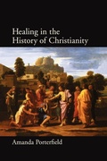Cover: Healing in the History of Christianity - Oxford University Press Inc