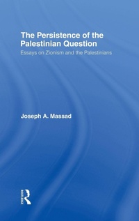 Enlarge image Cover: The Persistence of the Palestinian Question - Routledge