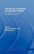 Cover: The Revival of Tradition in Indonesian Politics - Routledge