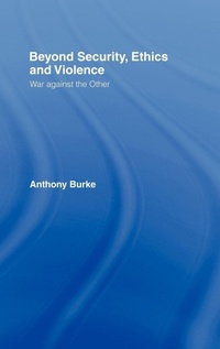 Enlarge image Cover: Beyond Security, Ethics and Violence - Routledge