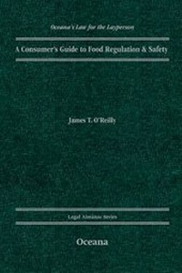 Abbildung von: A Consumer's Guide to Food Regulation and Safety - Oxford University Press Inc