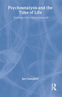 Enlarge image Cover: Psychoanalysis and the Time of Life - Routledge
