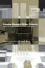 Cover: Framing Strategic Urban Projects - Routledge