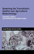 Cover: Governing the Transatlantic Conflict over Agricultural Biotechnology - Routledge
