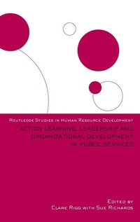 Enlarge image Cover: Action Learning, Leadership and Organizational Development in Public Services - Routledge