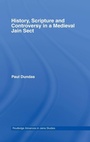 Cover: History, Scripture and Controversy in a Medieval Jain Sect - Routledge