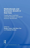 Cover: Multinationals and Economic Growth in East Asia - Routledge