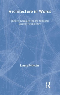 Enlarge image Cover: Architecture in Words - Routledge
