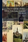 Cover: The Visitor's Hand-Book for Cheltenham [signed - Nabu Press