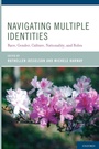 Cover: Navigating Multiple Identities - Oxford University Press Inc