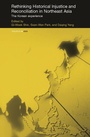 Cover: Rethinking Historical Injustice and Reconciliation in Northeast Asia - Routledge