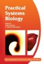 Cover: Practical Systems Biology - Taylor & Francis