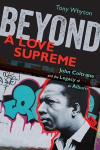 Enlarge image Cover: Beyond A Love Supreme - Oxford University Press Inc