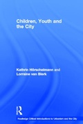 Cover: Children, Youth and the City - Routledge