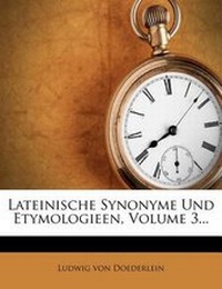 Abbildung von: Lateinische Synonyme Und Etymologieen. - Nabu Press