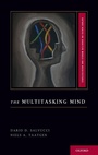 Cover: The Multitasking Mind - Oxford University Press Inc