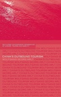 Cover: China's Outbound Tourism - Routledge