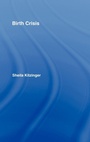 Cover: Birth Crisis - Routledge