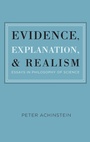 Cover: Evidence, Explanation, and Realism - Oxford University Press Inc