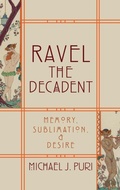 Cover: Ravel the Decadent - Oxford University Press Inc
