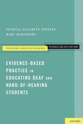 Cover: Evidence-Based Practice in Educating Deaf and Hard-of-Hearing Students - Oxford University Press Inc