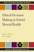 Cover: Ethical Decision Making in School Mental Health - Oxford University Press Inc