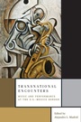 Cover: Transnational Encounters - Oxford University Press Inc
