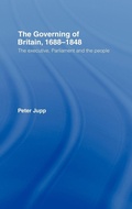 Cover: The Governing of Britain, 1688-1848 - Routledge