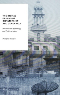 Enlarge image Cover: The Digital Origins of Dictatorship and Democracy - Oxford University Press Inc