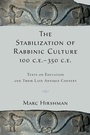 Cover: The Stabilization of Rabbinic Culture, 100 C.E. -350 C.E. - OUP eBook