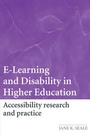 Cover: E-Learning and Disability in Higher Education - Routledge