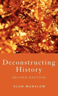 Enlarge image Cover: Deconstructing History - Routledge