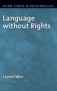 Enlarge image Cover: Language without Rights - Oxford University Press Inc