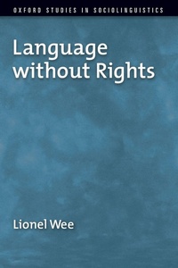 Enlarge image Cover: Language without Rights - Oxford University Press Inc