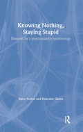 Cover: Knowing Nothing, Staying Stupid - Routledge