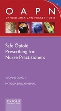 Cover: Safe Opioid Prescribing for Nurse Practitioners - Oxford University Press Inc