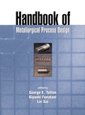 Cover: Handbook of Metallurgical Process Design - CRC Press