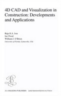 Enlarge image Cover: 4D CAD and Visualization in Construction - CRC Press