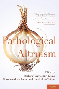 Enlarge image Cover: Pathological Altruism - Oxford University Press Inc