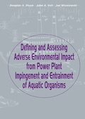 Cover: Defining and Assessing Adverse Environmental Impact from Power Plant Impingement and Entrainment of Aquatic Organisms - A A Balkema Publishers