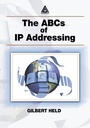 Cover: The ABCs of IP Addressing - Auerbach