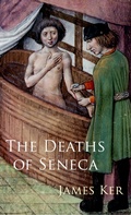 Cover: The Deaths of Seneca - OUP eBook
