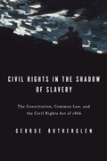Cover: Civil Rights in the Shadow of Slavery - Oxford University Press Inc