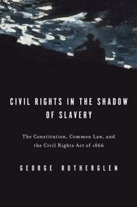 Enlarge image Cover: Civil Rights in the Shadow of Slavery - Oxford University Press Inc