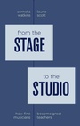Cover: From the Stage to the Studio - Oxford University Press Inc