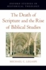 Cover: The Death of Scripture and the Rise of Biblical Studies - OUP eBook