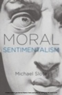 Cover: Moral Sentimentalism - OUP eBook