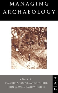 Abbildung von: Managing Archaeology - Routledge