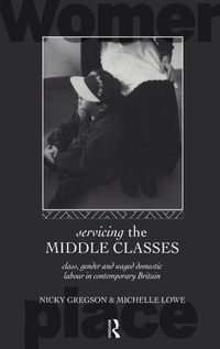Enlarge image Cover: Servicing the Middle Classes - Routledge